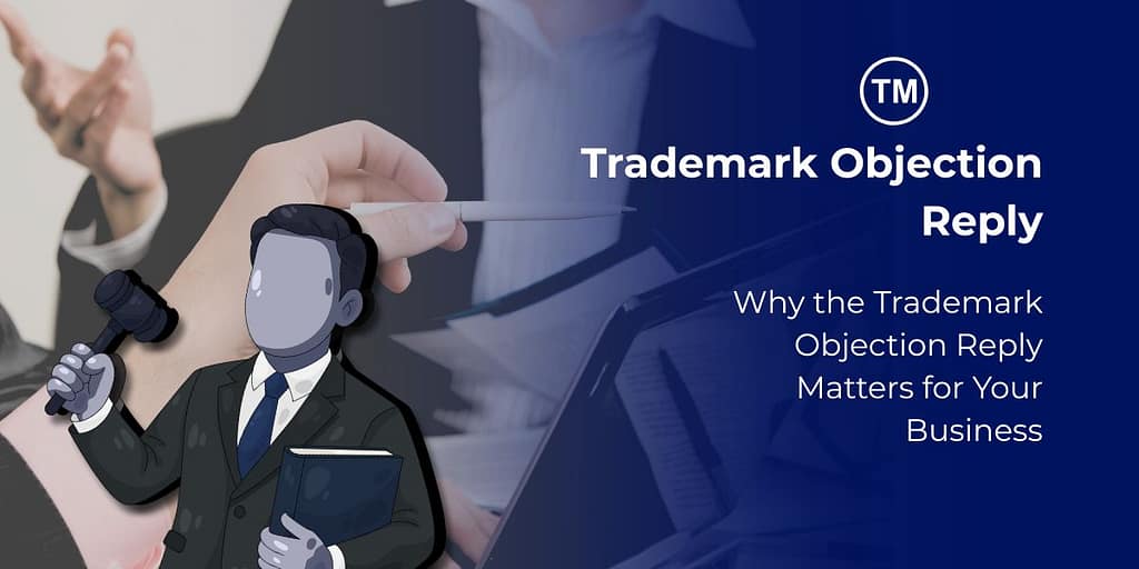 How to File a Trademark Objection Reply Online in India