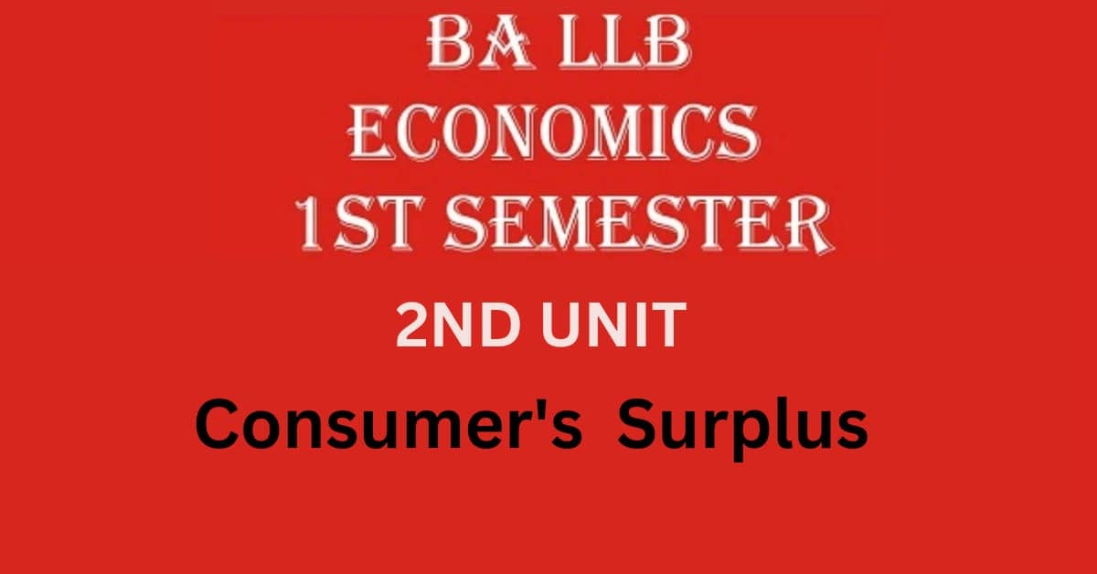 Write a note on Consumer's Surplus. 1 Write a note on Consumer's Surplus.