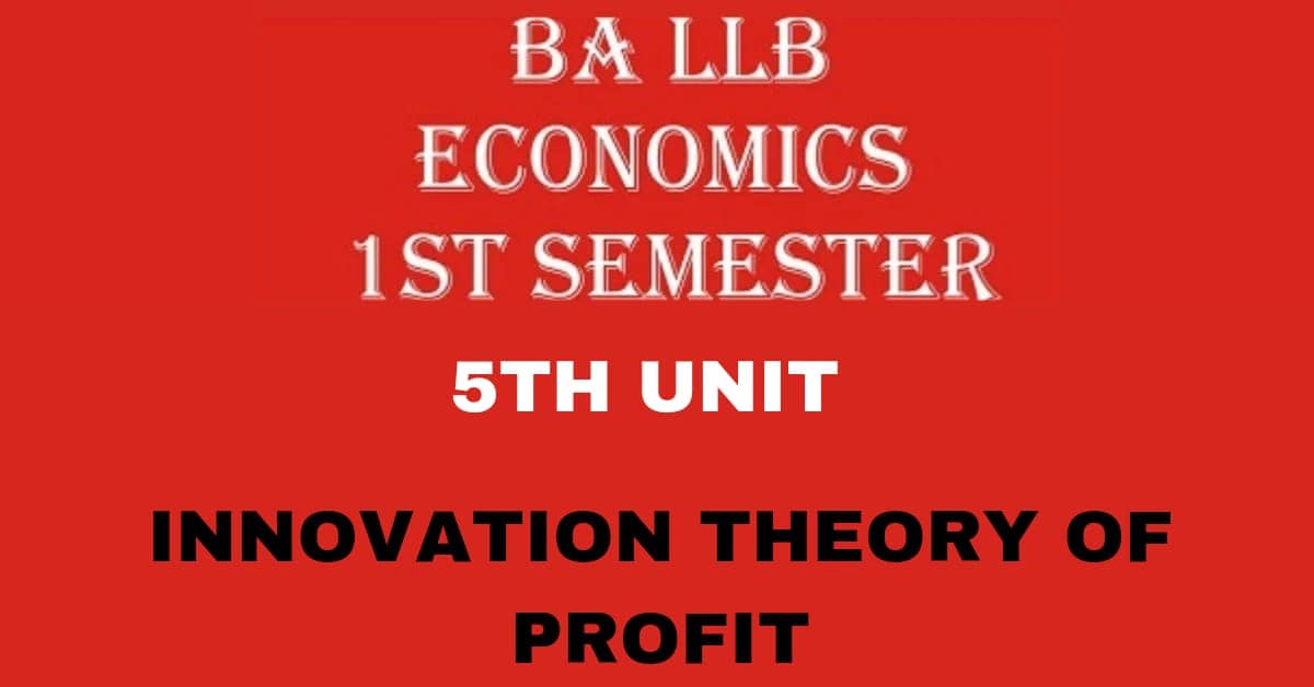 Define Profit? Explain the Innovation theory of Profit? 1 Define Profit? Explain the Innovation theory of Profit?
