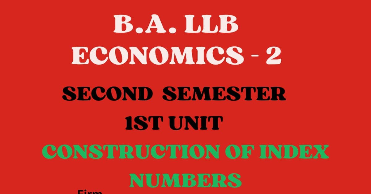 What are Index Numbers? explain its Construction. 1 What are Index Numbers? explain its Construction.