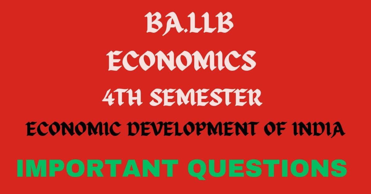 ECONOMICS - 4. ECONOMIC DEVELOPMENT OF INDIA.