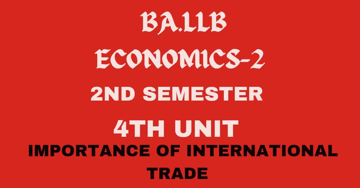 Explain the importance of International Trade?