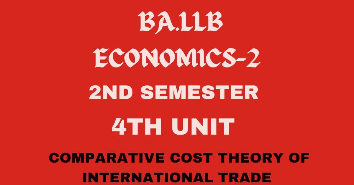 Briefly explain the Comparative Cost theory of International trade. 1 Briefly explain the Comparative Cost theory of International trade.