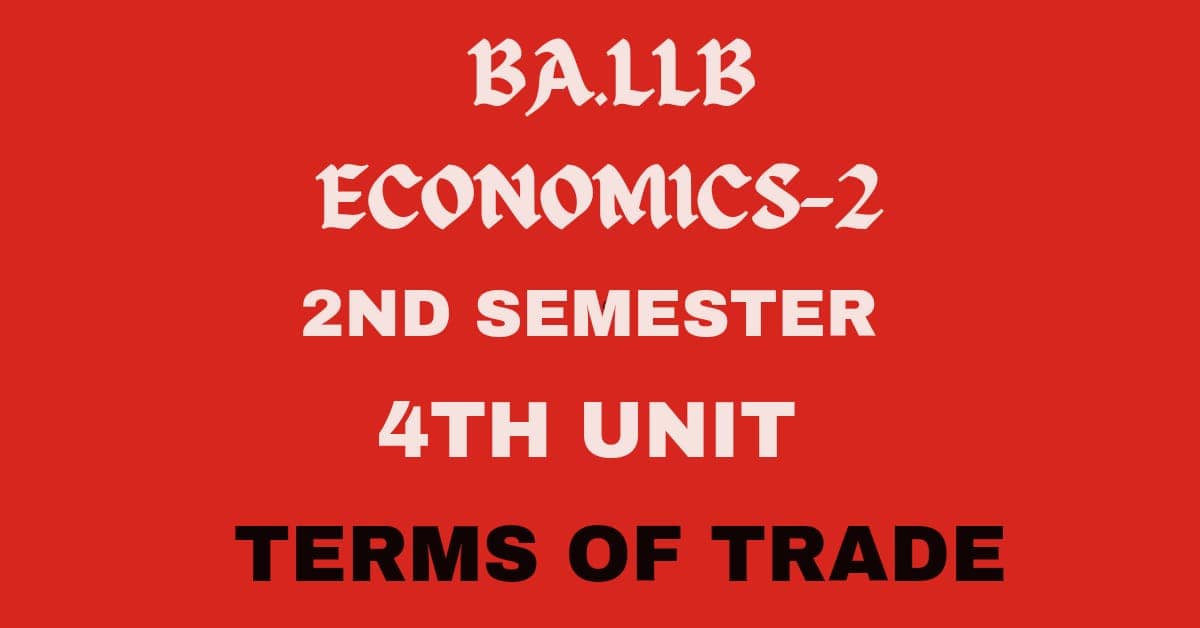 What is terms of trade? Explain its concepts. 1 What is terms of trade? Explain its concepts.