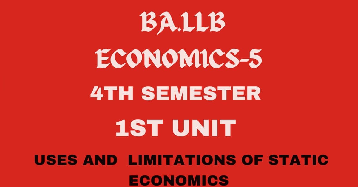 What is static Economics? Explain its uses and limitation. 1 What is static Economics? Explain its uses and limitation.