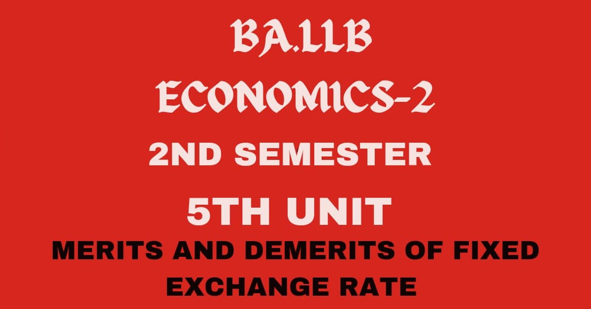 Explain the merits and demerits of fixed exchange rate. 1 Explain the merits and demerits of fixed exchange rate.