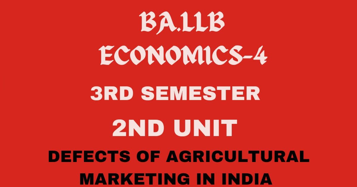 Explain the defects of agricultural marketing in India. 1 Explain the defects of agricultural marketing in India.