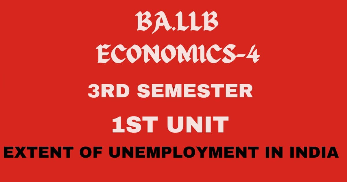 Summarize the extent of unemployment in India. 1 Summarize the extent of unemployment in India.
