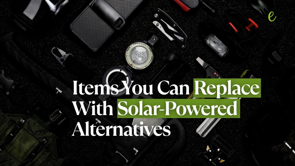 Ecolaw - Advocating For The Planet 28 10 Daily Items You Can Replace With Solar-Powered Alternatives