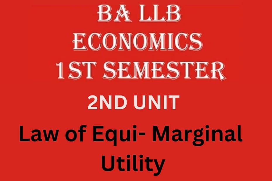 Explain the Law of Equi- Marginal Utility? 7 Explain the Law of Equi- Marginal Utility?