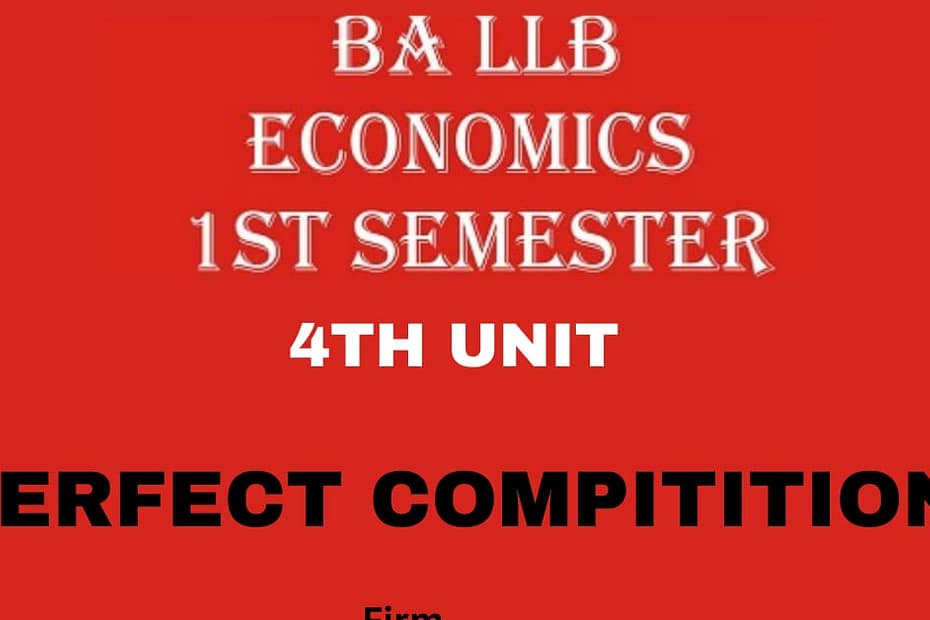 What is a Perfect Competition? Explain its Features. 5 What is a Perfect Competition? Explain its Features.