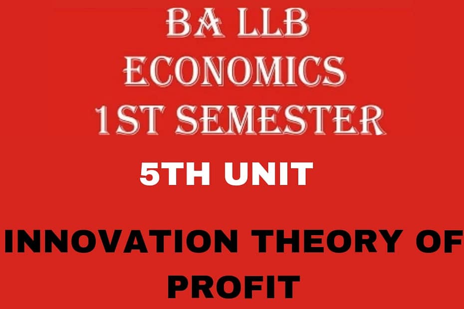 Define Profit? Explain the Innovation theory of Profit? 2 Define Profit? Explain the Innovation theory of Profit?