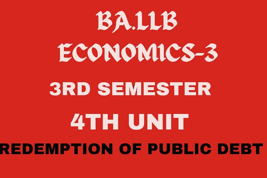 Explain the methods of Redemption of public debt.