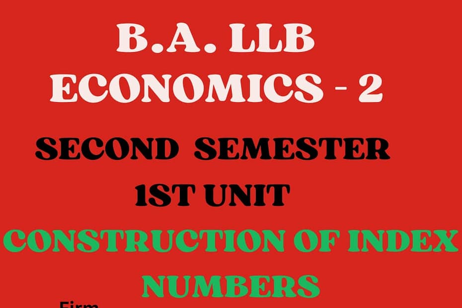 What are Index Numbers? explain its Construction. 8 What are Index Numbers? explain its Construction.