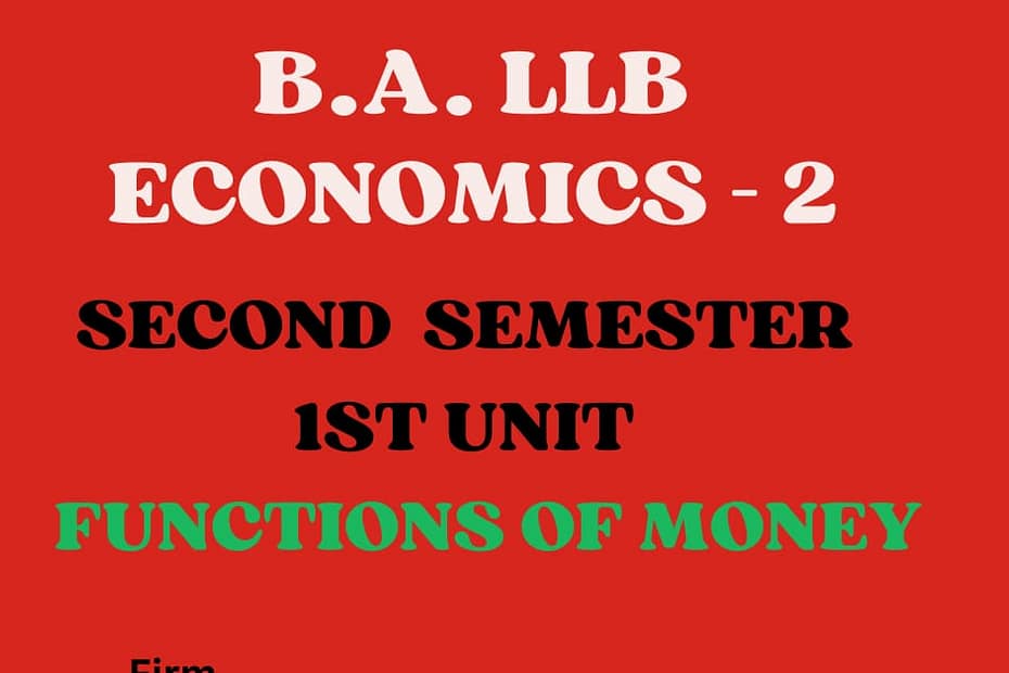 Define money? Explain the functions of money. 10 Define money? Explain the functions of money.