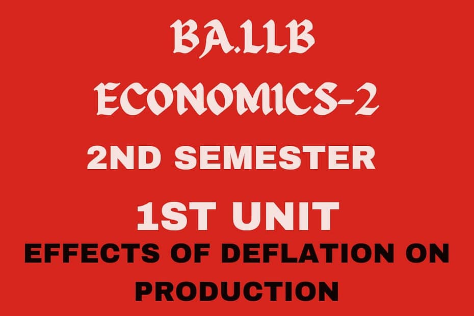 What is Deflation? explain its effects on production. 9 What is Deflation? explain its effects on production.