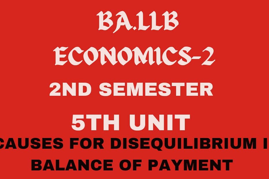 What is Disequilibrium in Balance of Payments? Explain its causes. 10 What is Disequilibrium in Balance of Payments? Explain its causes.