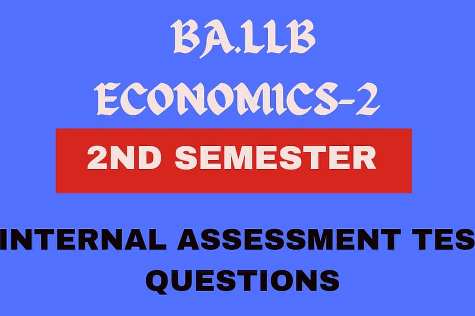 Questions for Internal Assessment Test for Semester-2 (Money, Banking and International Trade) 8 Questions for Internal Assessment Test for Semester-2 (Money, Banking and International Trade)