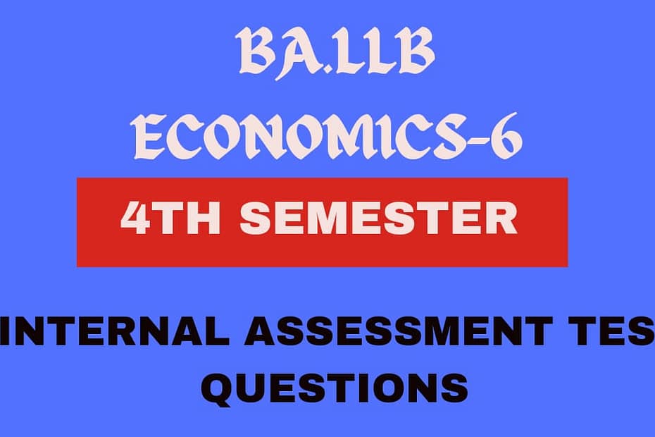 Questions for Internal Assessment Test for Semester-4 (Economics-6-Macro Economics)