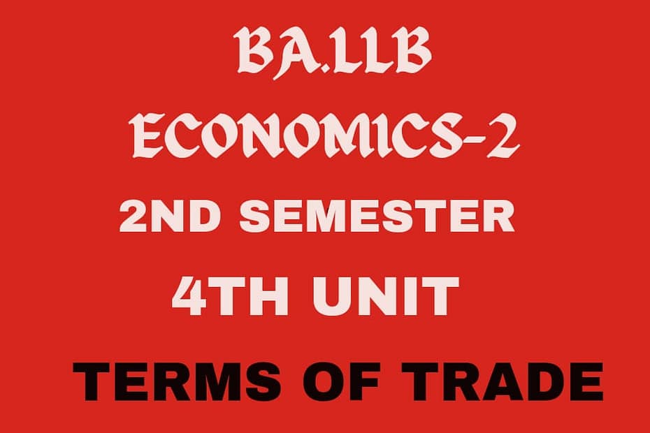 What is terms of trade? Explain its concepts.