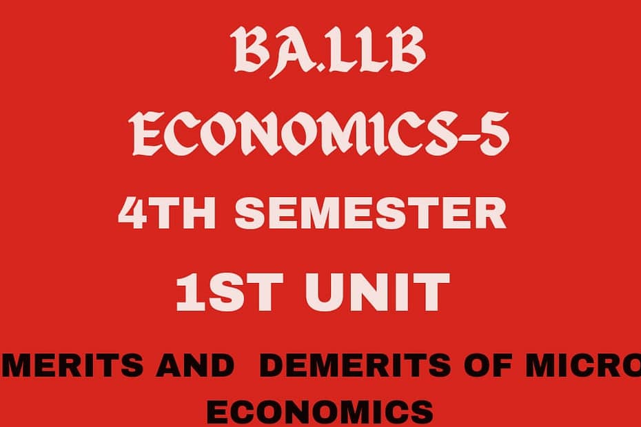 Explain the merits and demerits of Micro Economics. 8 Explain the merits and demerits of Micro Economics.