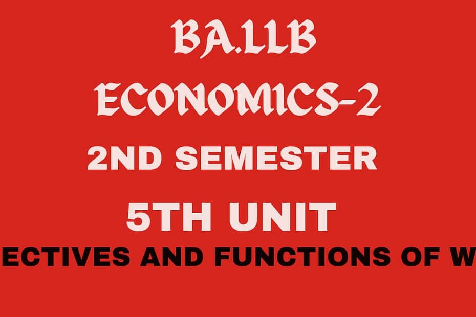 Explain the objectives and functions of W.T.O. 8 Explain the objectives and functions of W.T.O.