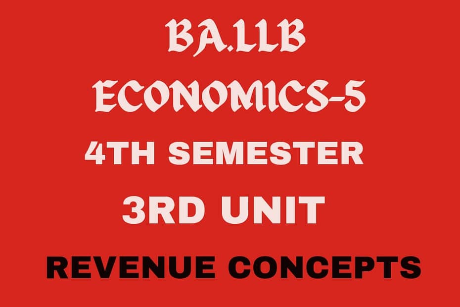 Explain the Types/concepts of Revenue. 4 Explain the Types/concepts of Revenue.