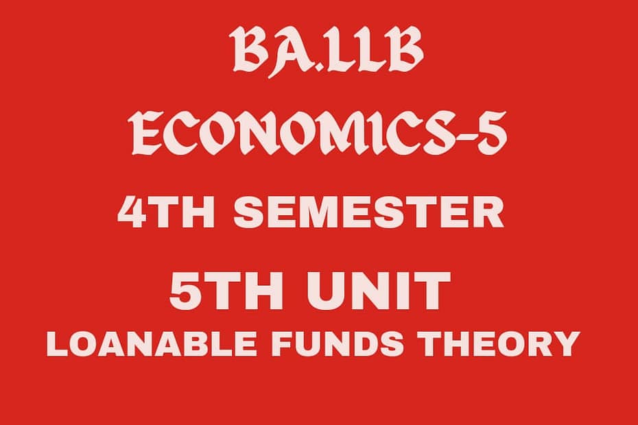 Write a note on loanable funds theory. 7 Write a note on loanable funds theory.
