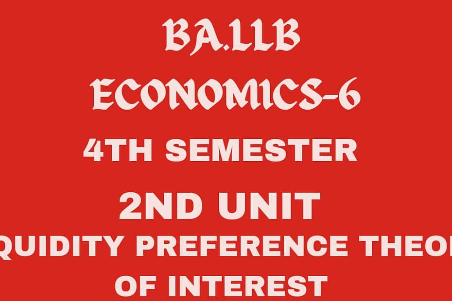 Explain the liquidity preference theory of interest? 9 Explain the liquidity preference theory of interest?