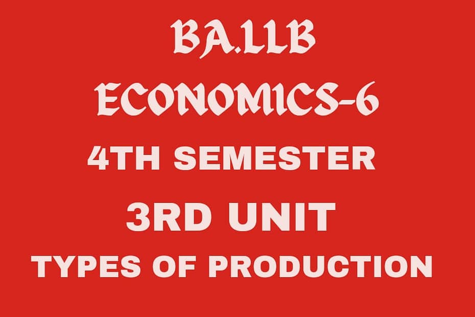 What is production? explain its types. 7 What is production? explain its types.