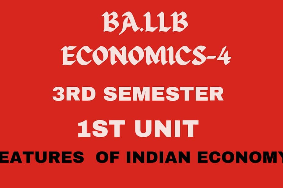 Explain the features of Indian economy. 10 Explain the features of Indian economy.