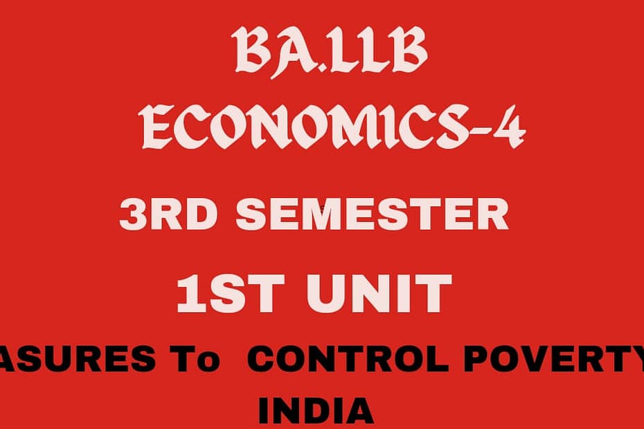 Explain the measures to remove the poverty in India. 4 Explain the measures to remove the poverty in India.