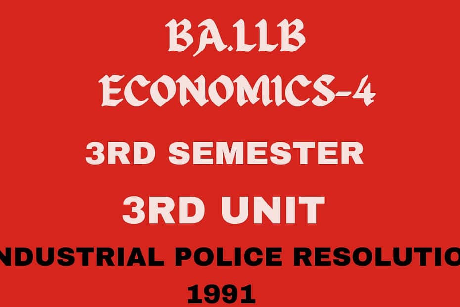 Briefly explain the Industrial policy 1991. 4 Briefly explain the Industrial policy 1991.