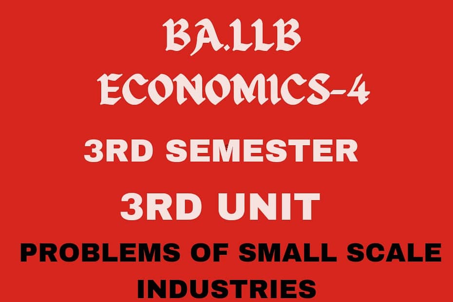 Explain the problems of small scale industries in India. 2 Explain the problems of small scale industries in India.