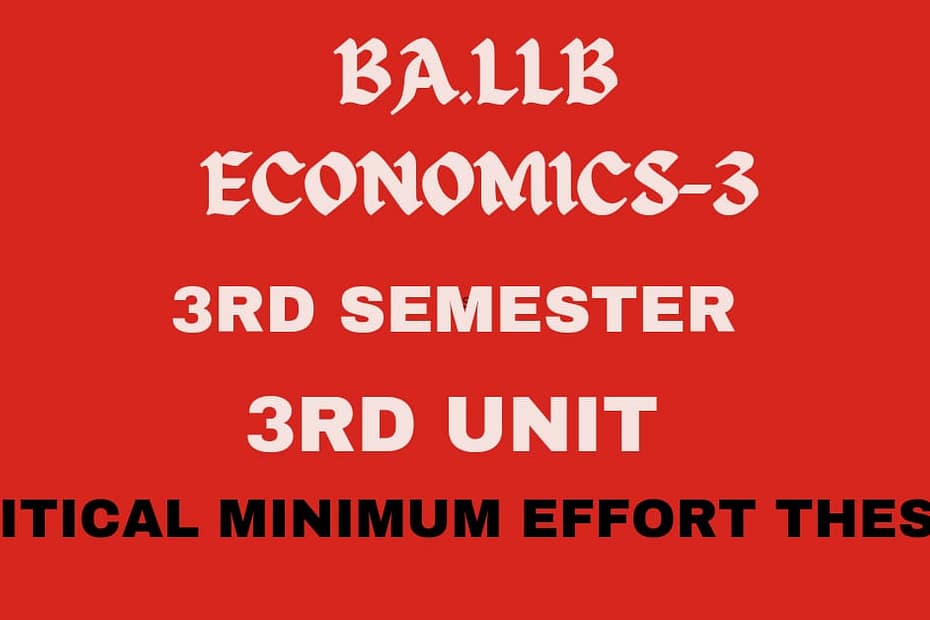 Explain the Critical minimum efforts thesis.