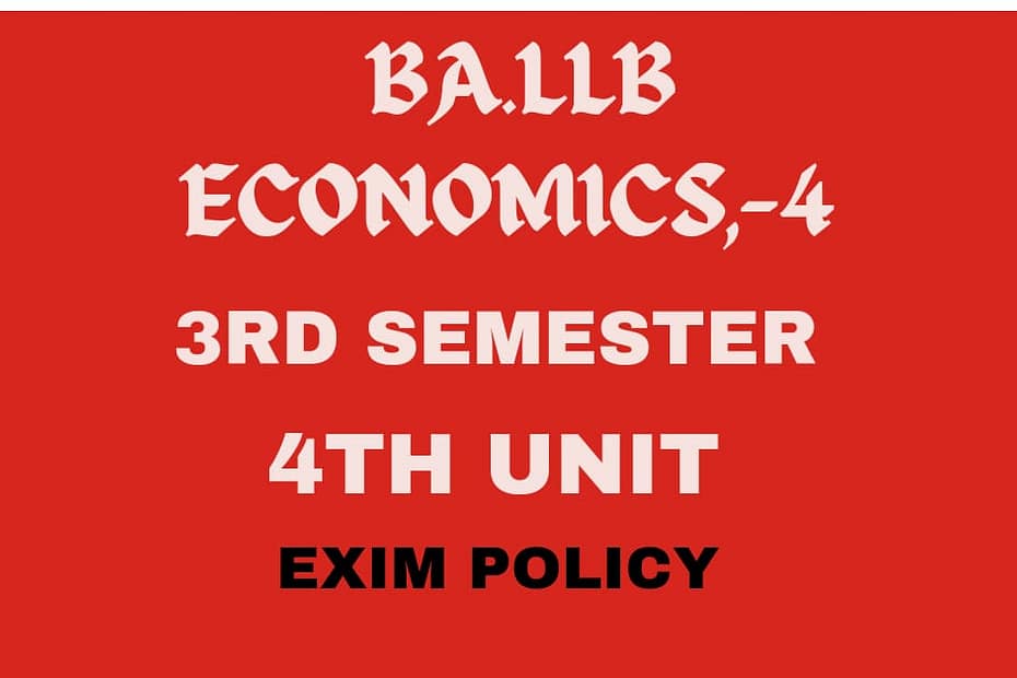 Write a note on EXIM Policy.